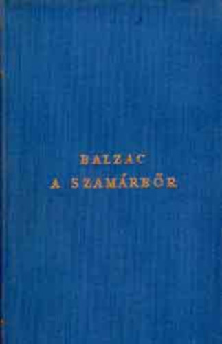 Honor� de Balzac - A szam�rb�r