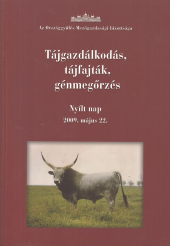 ngyn Jzsef-Bela Gyrgyi-Horvth Zoltnn szerk. - Tjgazdlkods, tjfajtk, gnmegrzs