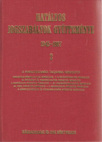 Hat�lyos jogszab�lyok gy�jtem�nye 1945-1987. 3