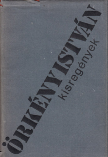 �rk�ny Istv�n - Kisreg�nyek