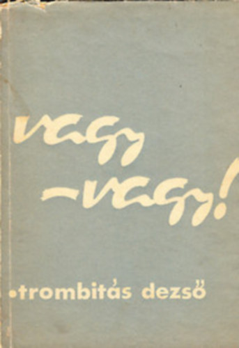 Trombits Dezs - Vagy-vagy! (Magyar egyhz az emigrciban)