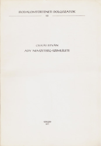 Csukás István - Adi nemzetiség-szemlélete - Irodalomtörténeti Dolgozatok 113