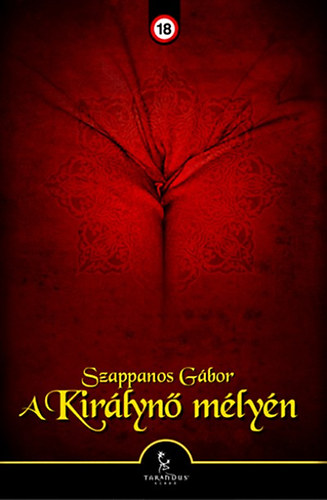 Szappanos G�bor - A kir�lyn� m�ly�n