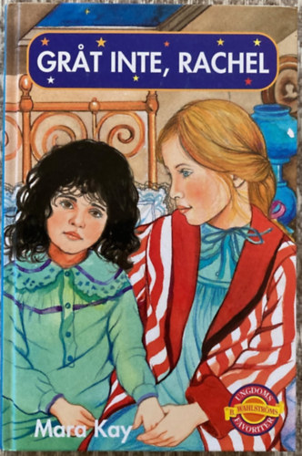 Mara Kay - Grat inte, Rachel