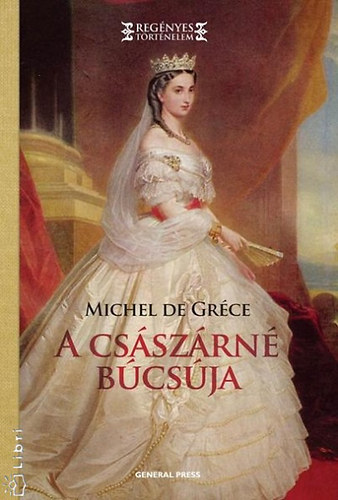 Michel de Grece - A cs�sz�rn� b�cs�ja
