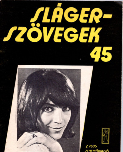 Slgerszvegek 45