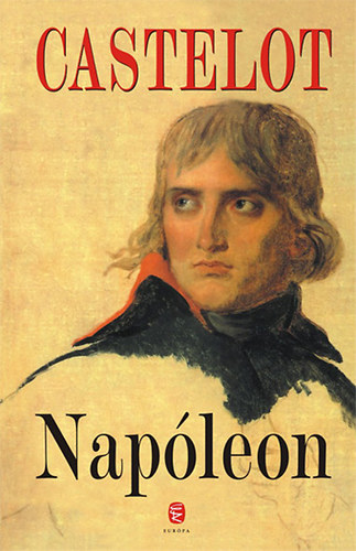 Andr Castelot - Napleon