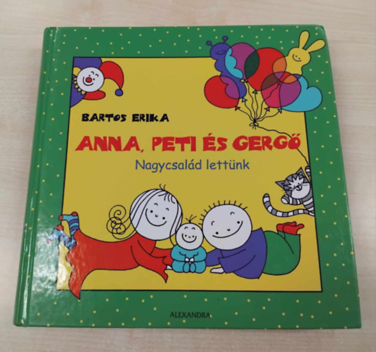 Bartos Erika - Anna, Peti s Gerg - Nagycsald lettnk!