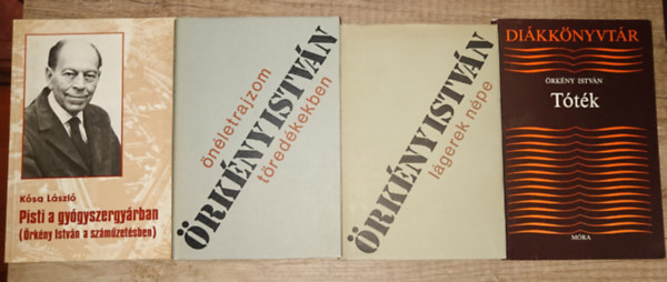 Ksa Lszl rkny Istvn - 3 knyv rkny Istvntl s ajndkba egy knyv rla: nletrajzom tredkben, Lgerek npe, Ttk + Pisti a vrzivatarban