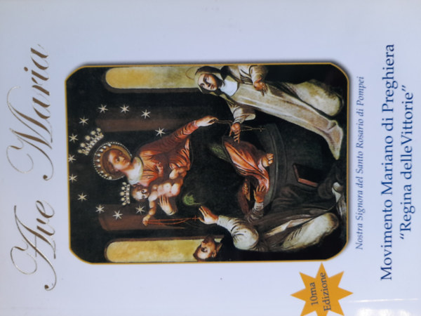 Ave Maria - Movimento Mariano di Preghiera  - "Regina delleVittorie"