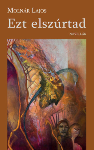 Moln�r Lajos - Ezt elsz�rtad