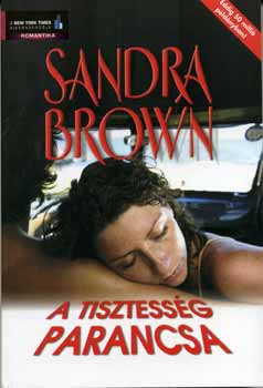 Sandra Brown - A tisztesség parancsa
