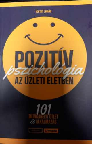 Sarah Lewis - Pozit�v pszichol�gia az �zleti �letben