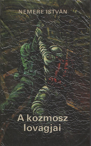 Nemere Istv�n - A kozmosz lovagjai