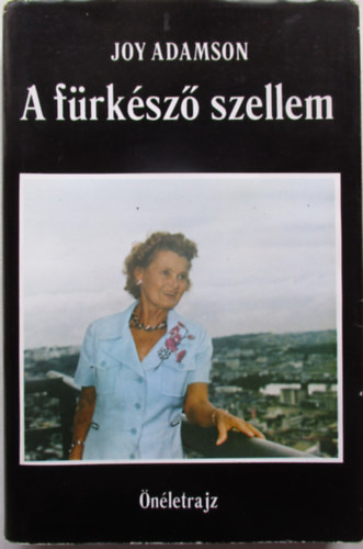Joy Adamson - A frksz szellem