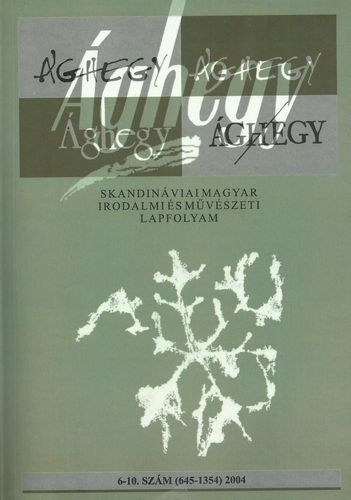 �ghegy - skandin�viai magyar irodalmi �s m�v�szeti lapfolyam 6-10.