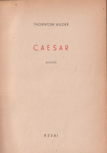 Thornton Wilder - Caesar