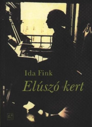 Ida Fink - Elsz kert
