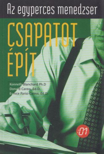 Carew; K. Blanchard - Az egyperces menedzser csapatot épít