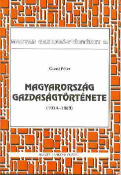 Gunst Pter - Magyarorszg gazdasgtrtnete (1914-1989)