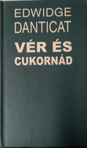 Edwidge Danticat - Vr s cukornd