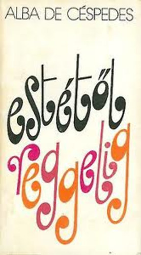 Alba de C�spedes - Est�t�l reggelig