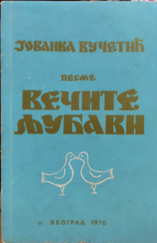 Jovanka Vu�eti� (Yovanka Vuchetich) Jovanka Vucetic - ??????? ??????? - ????? ?????? ?????? (PESME VE�ITE LJUBAVI) DALOK NAGY SZERELEM