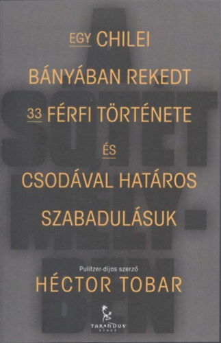 Héctor Tobar - A sötét mélyben