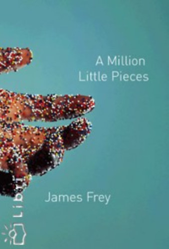 James Frey - A million little pieces