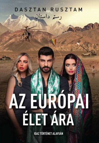 Dasztan Rusztam - Az eur�pai �let �ra