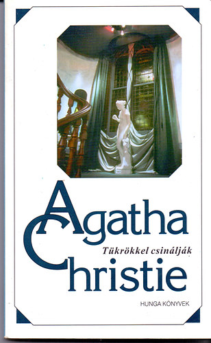 Agatha Christie - T�kr�kkel csin�lj�k