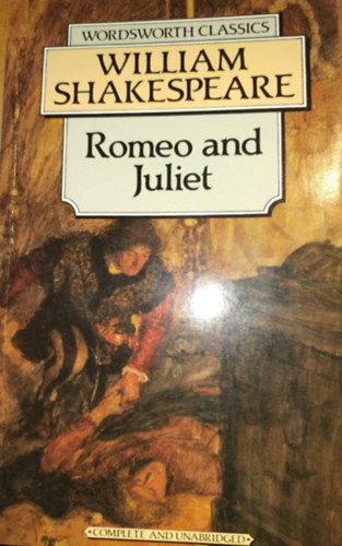 William Shakespeare - Romeo and Juliet (Wordsworth Classics)