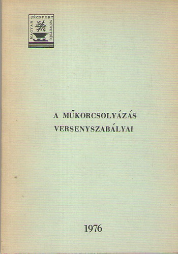 A mkorcsolyzs versenyszablyai 1976