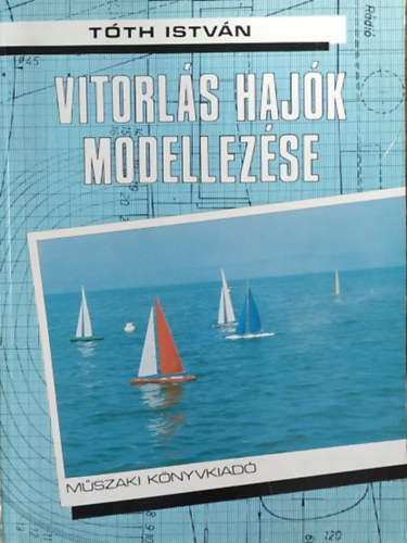 Tth Istvn - Vitorls hajk modellezse