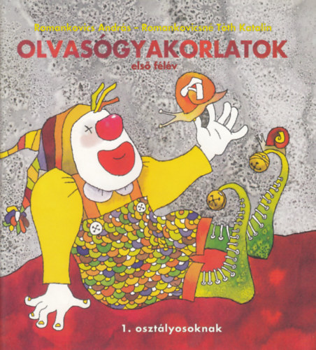 Romankovics András - OLVASÓGYAKORLATOK - első félév RO-0011
