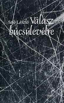 Saj� L�szl� - V�lasz b�cs�lev�lre