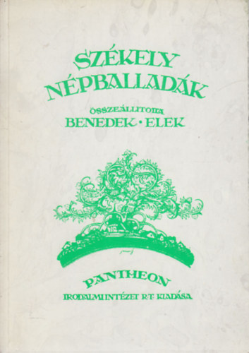 Benedek Elek - Szkely npballadk