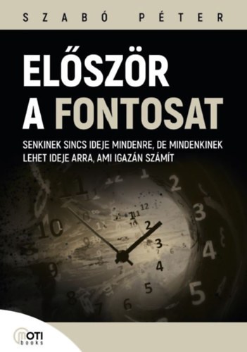 Szab Pter - Elszr a fontosat