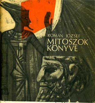 Romn Jzsef - Mitoszok Knyve