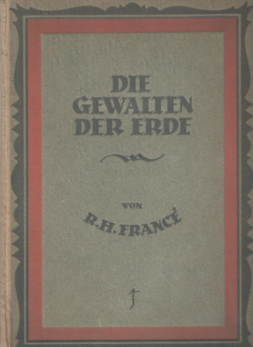 R. H. France - Die gewalten der erde