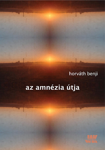 Horv�th Benji - Az amn�zia �tja