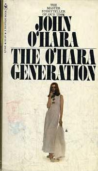 John O'Hara - The O'Hara generation