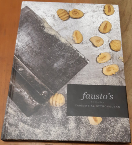 Fausto's Az Otthonodban - Receptknyv