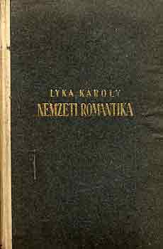 Lyka KÁroly - Nemzeti romantika (magyar művészet 1850-1867)