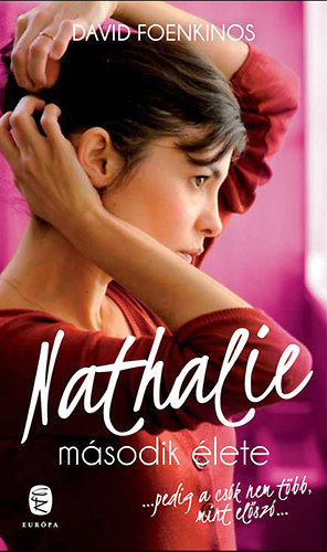 David Foenkinos - Nathalie második élete