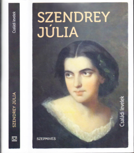 Ratzky Rita - Szendrey Jlia - Csaldi levelek
