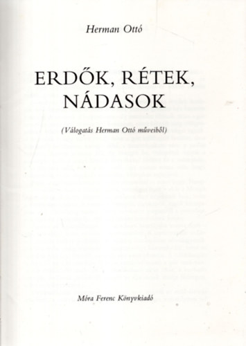 Herman Ott - Erdk, rtek, ndasok