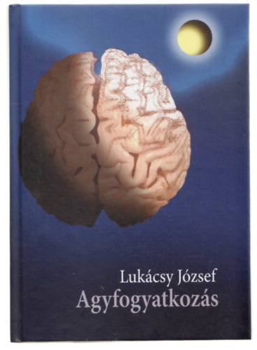 Lukcsy Jzsef - Agyfogyatkozs