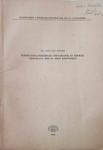 Dr. Le�l-�ssy S�ndor - Term�szeti-antropog�n folyamatok �s form�k vizsg�lata �zd �s Arl� k�rny�k�n