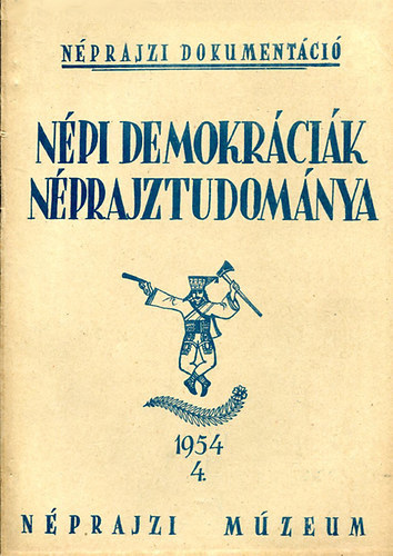 N�pi demokr�ci�k n�prajztudom�nya - N�prajzi dokument�ci� 1954/4.